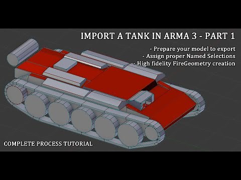 Import a TANK into ArmA 3 (1/4) - Complete process tutorial