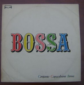 Conjunto Copacabana Bossa - Bossa