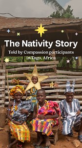 The Nativity story, but with kids in Togo 🎬 | Compassion International