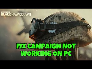 How To Fix Delta Force - Black Hawk Down Campaign Not Working on PC