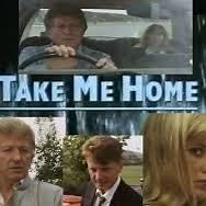 Take Me Home (TV series) - Alchetron, the free social encyclopedia