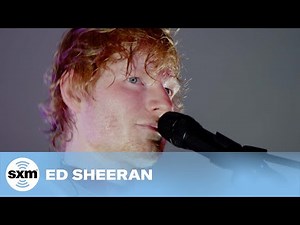 Ed Sheeran — Thinking Out Loud [Live @ SiriusXM]