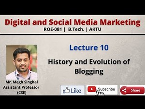 Lecture-10| History and Evolution of Blogging| Weblog| Vblog| blogger| ROE081| B.Tech.| AKTU