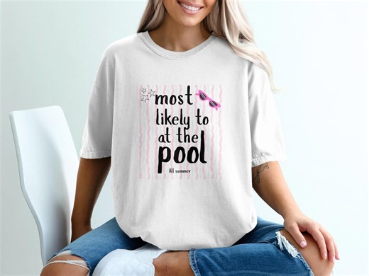 Most Likely to at the Pool T-shirt, Funny Summer Vacation Tee, Pool Party Shirt, Girls Trip Gift, Retro Summer Vibes Top - Etsy