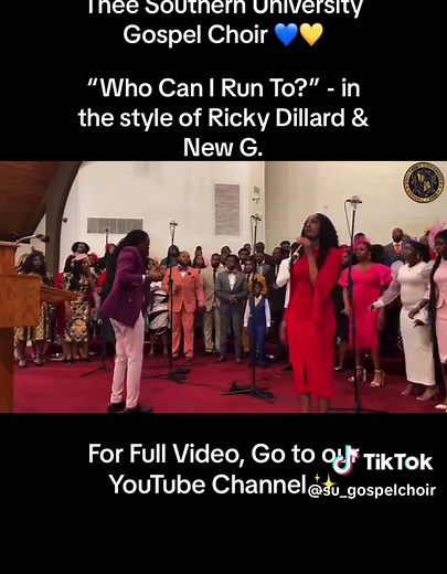 Southern University Gospel Choir Performing “Who Can I Run To?”