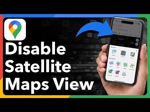 How To Disable Satellite View In Google Maps