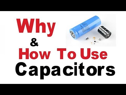 Why and How to use capacitor | Basic electronics Tutorials