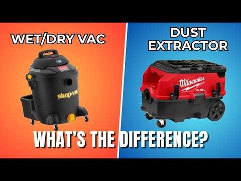 What's the Difference Between a Wet/Dry Vac and a Dust Extractor?