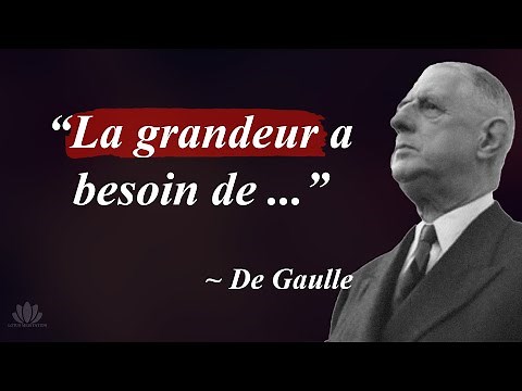 Les meilleures citations de Charles de Gaulle (Le Général) à connaitre absolument !