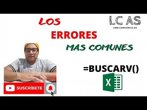 Explicación Detallada Función BUSCARV() y como corregir los errores EXCEL - LCAS