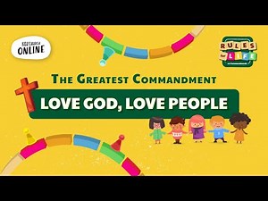 The Greatest Commandment | Rules For Life Series | Kidz Church Online | 4 July 2021
