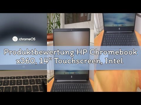 Produktbewertung HP Chromebook x360, 14" Touchscreen, Intel Celeron N4120, 4 GB DDR4 RAM, 64 GB eMMC