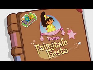 Dora - DORA'S FAIRYTALE FIESTA (Watchkreen Style)