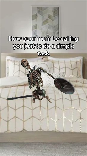 Calling my name 5 times in a second 😭 #relatable #shorts #fyp #viral #meme #memes #skeleton #mom