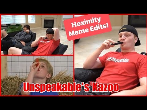 Funny Meme version of Unspeakable Playing You on Kazoo! | Heximity Meme Edits