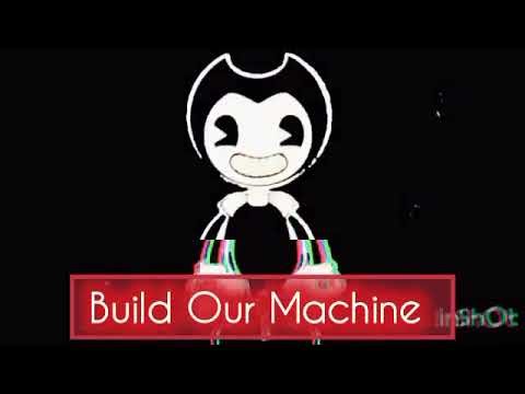 Build our machine radio version by alen vs bendy