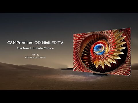 TCL C8K Premium QD-Mini LED TV: The New Ultimate Choice