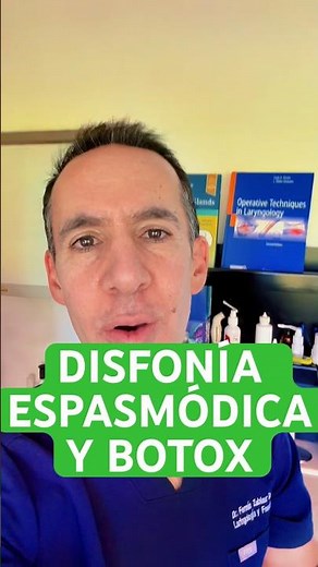 Spasmodic Dysphonia and Botox