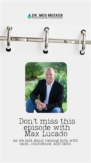 Max Lucado joins me on the podcast today to help us parent with more peace and less pressure—tune in! #Maxlucado #anxiety #parenting #parentingtips | Meg Meeker, MD
