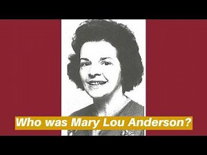 Who Was Mary Lou Anderson?