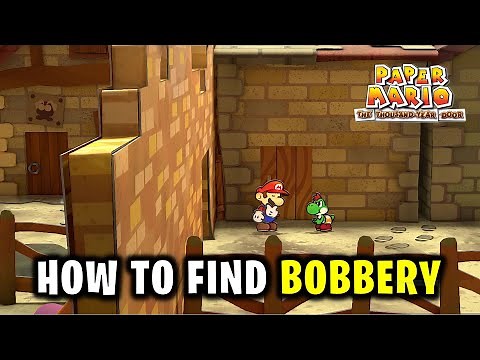 Find Bobbery - How to Get Inside Bobbery's House | Paper Mario: The Thousand-Year Door