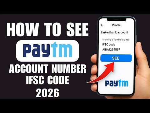 How To SEE PAYTM Account Number and IFSC Code 2026