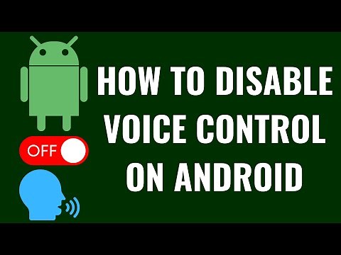 How to Disable Voice Control on Android
