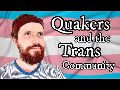 Why Quakers welcome the Trans Community