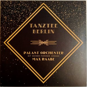 Palast Orchester Mit Seinem Sänger Max Raabe - Tanztee Berlin