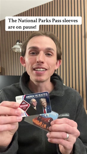 America the Beautiful Pass Sleeves Temporarily Paused