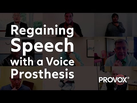 Regaining Speech with a Voice Prosthesis after a Total Laryngectomy
