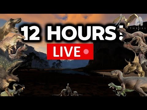 12 Hour Stream on The Isle!