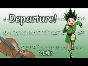 Hunter x Hunter Opening – Departure! (Violin)