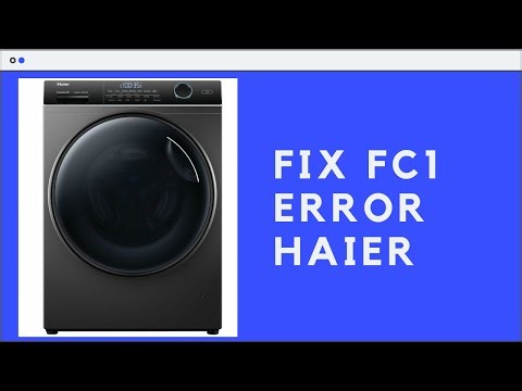 Haier Washing Machine FC1 Error Repair