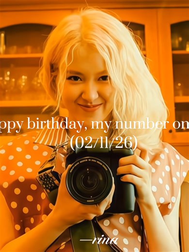 Celebrate Rosé's Birthday with Heartfelt Edits