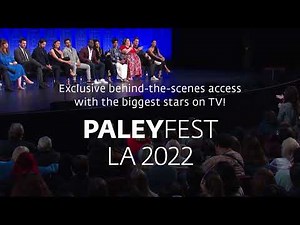PaleyFest LA 2022!
