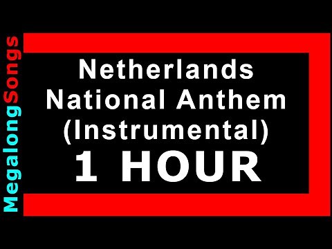 Netherlands National Anthem (Instrumental) Dutch Anthem 🔴 [1 uur] 🔴 [1 HOUR] ✔️