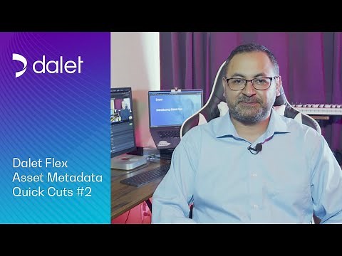 Dalet Flex: How to Enter Asset Metadata - A User's Perspective | Dalet Quick Cuts #2