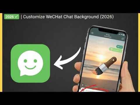 How to Change Chat Wallpaper on WeChat (2026) | Customize WeChat Chat Background