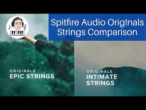 Spitfire Audio Originals Intimate Strings vs Epic Strings (no speaking)