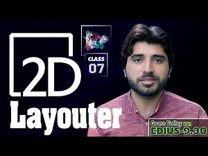 How to use Layouter 2D Edius 9 30 | Class 07 | Film Editing School