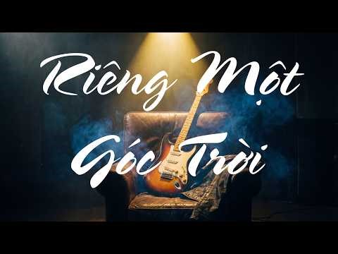 Riêng Một Góc Trời - Ngô Thụy Miên - Acoustic Đến Rock Bùng Nổ Hay Nhất 2026 (NAMai Cover 1 Giờ)