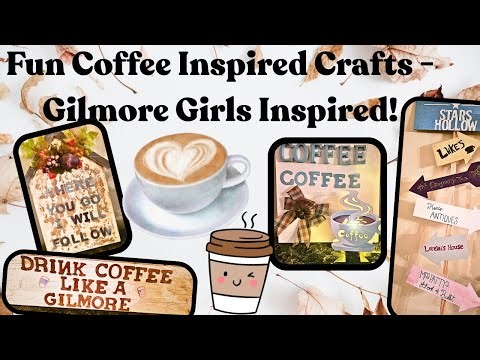 DIY - Coffee Crafts - Gilmore Girls Vibes