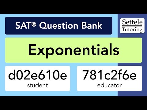 Exponentials (SAT Question Bank d02e610e/781c2f6e)