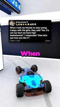 When I told my friends to stop acting creepy with the girls,