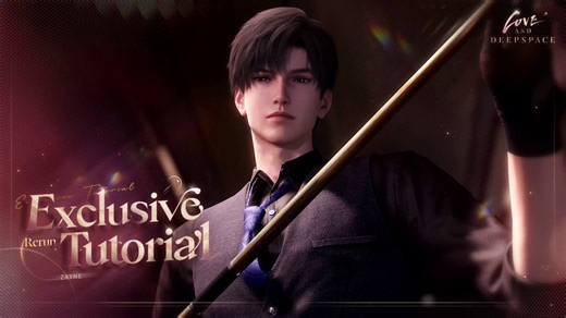 Love and Deepspace | Exclusive Tutorial RerunThe 5-Star Memory [Zayne: Exclusive Tutorial] Limited-Time Rerun is coming soon!Let Doctor Zayne show you how to "use" a cue rest.💫The 5-Star Rate UP Pool [Double Kiss] Limited-Time Rerun EventFrom 05:00 on May 8 to 04:59 on May 15 (server time), the drop rate of the event-limited 5-Star Memory [Zayne: Exclusive Tutorial] will go up drastically.*After the event ends, the event-limited 5-Star Memory will not be obtainable through other means and will 