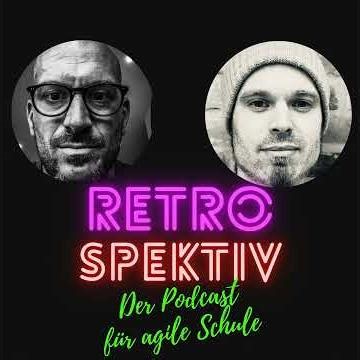 Retrospektiv - warum du diesen podcast hören solltest!