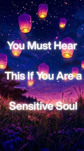 To The Sensitive Soul: Your Heart Is A Gift ❤️