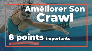 Comment nager le crawl ? 8 conseils - Nager Passion