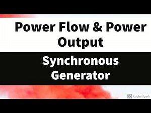 #8 Power Flow and Power Output of Synchronous generator